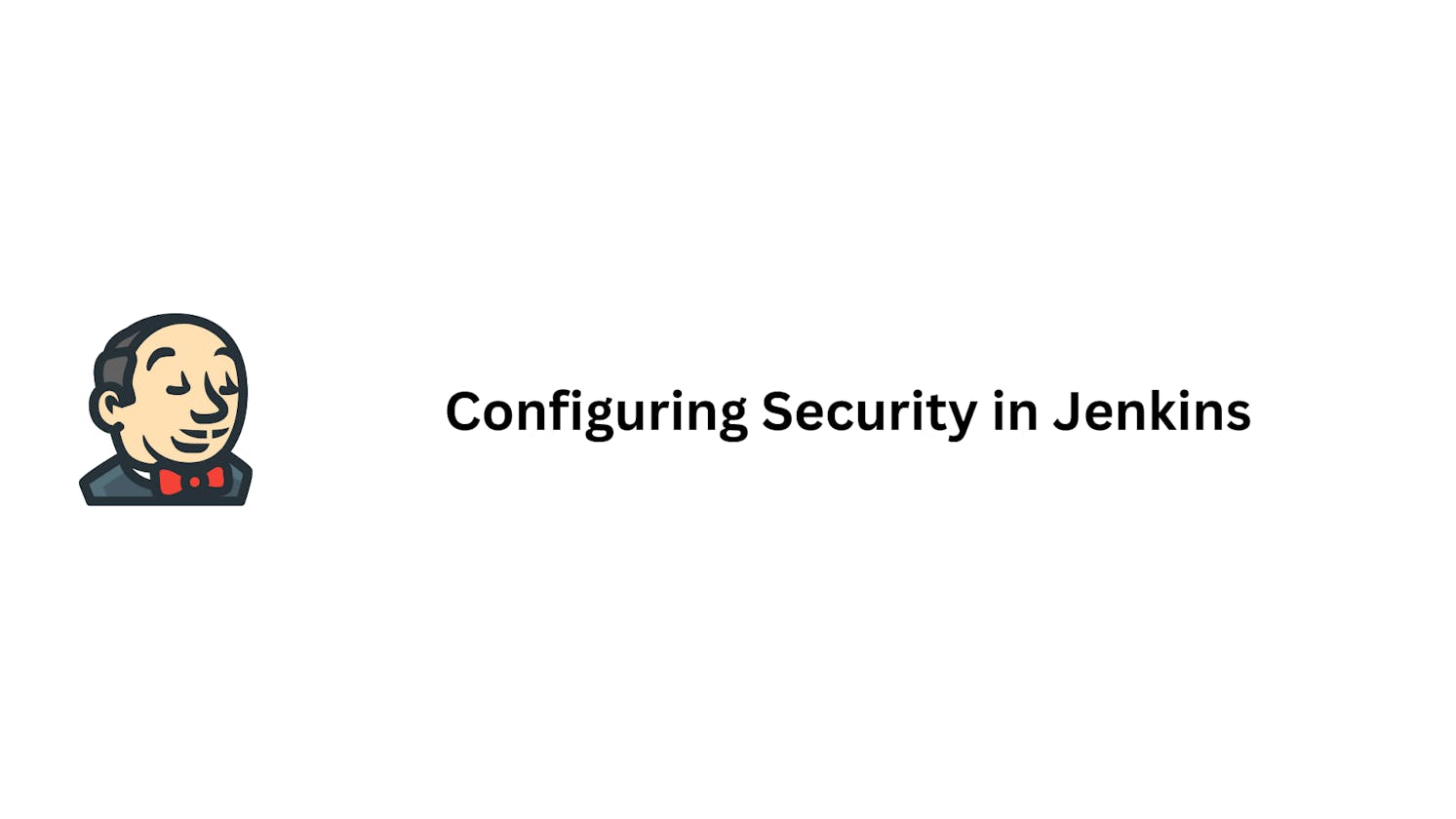 Configuring Security in Jenkins: Enhancing Access Control