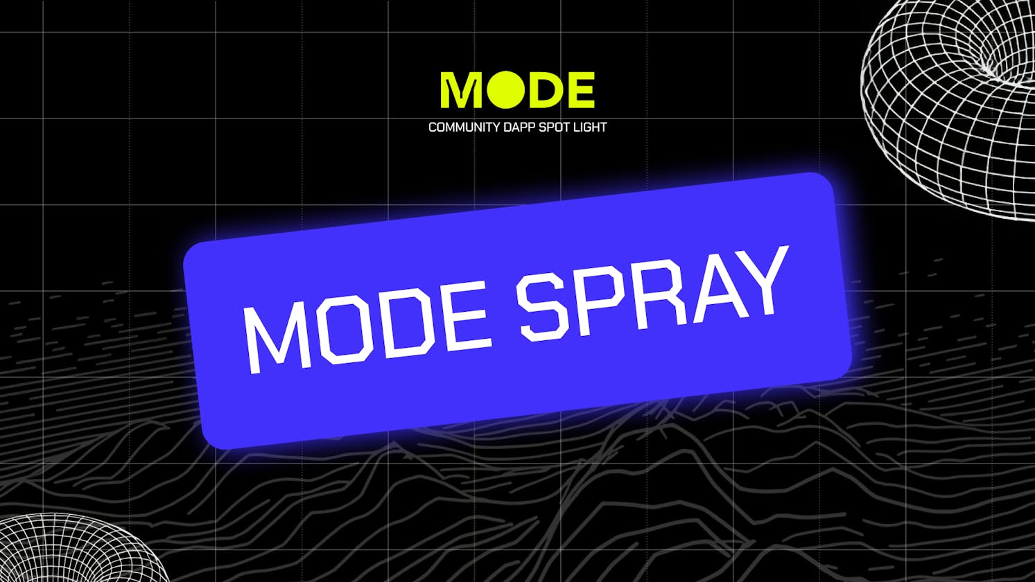Mode Dapp Highlight #1: Mode Spray