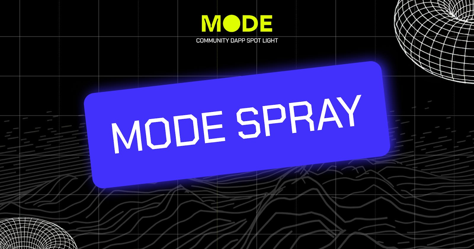 Mode Dapp Highlight #1: Mode Spray