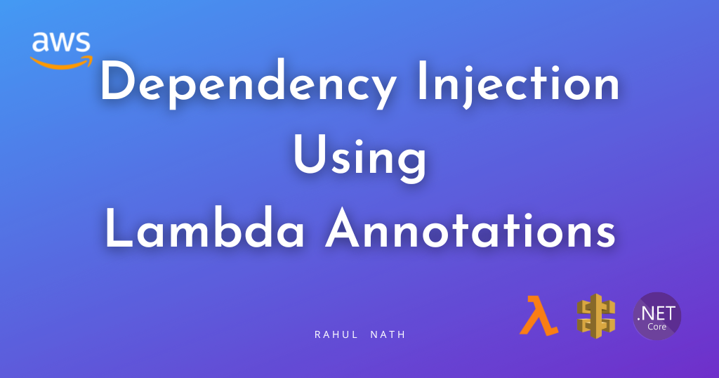 How To Set Up Dependency Injection in Lambda Functions Using Annotations Framework