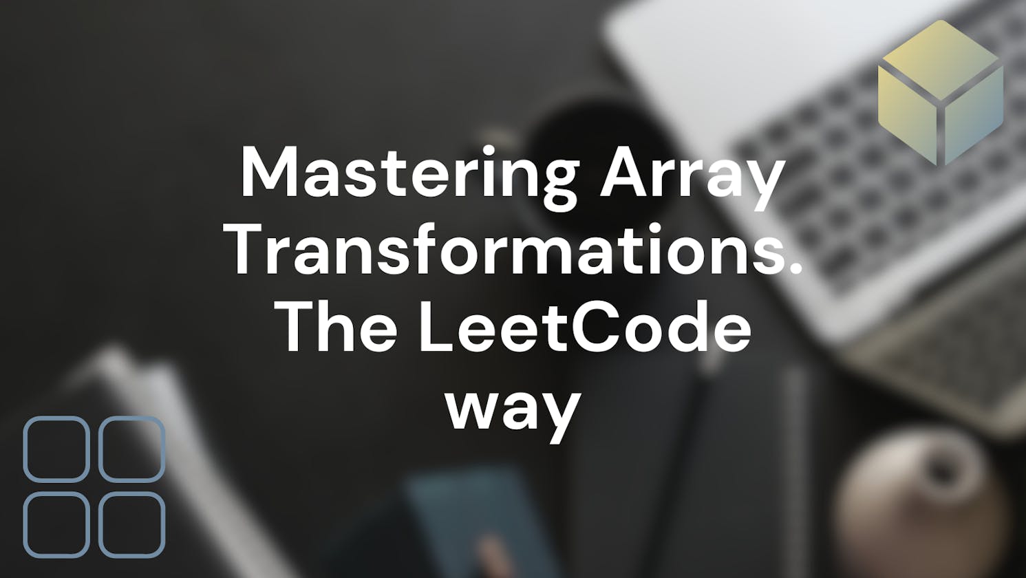 Mastering Array Transformations: A Journey Through LeetCode Practice Exercise
