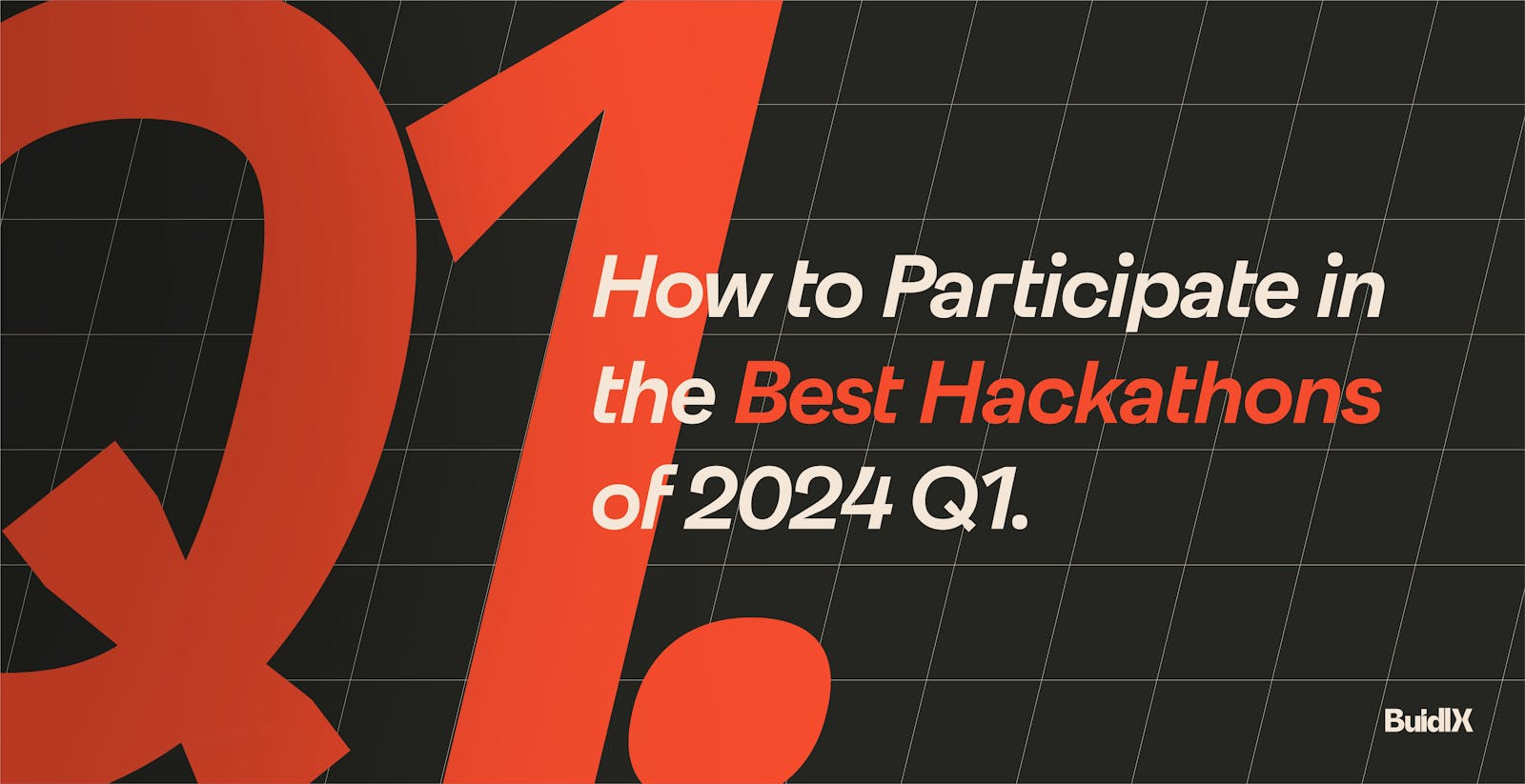 How to Participate in the Best Hackathons of 2024 Q1