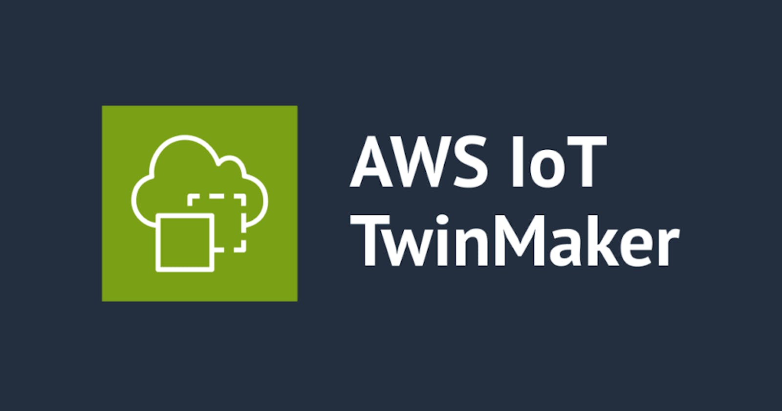 Demystifying Amazon IoT TwinMaker: A Beginner's Guide to AWS