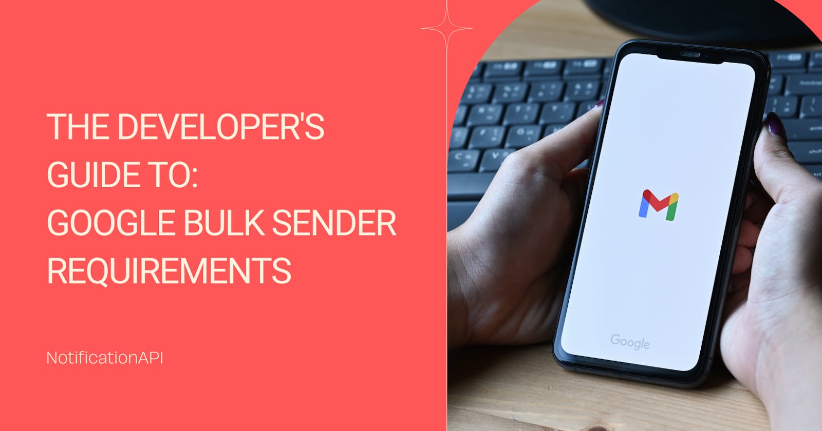 The Developer's Guide to Google Bulk Sender Requirements