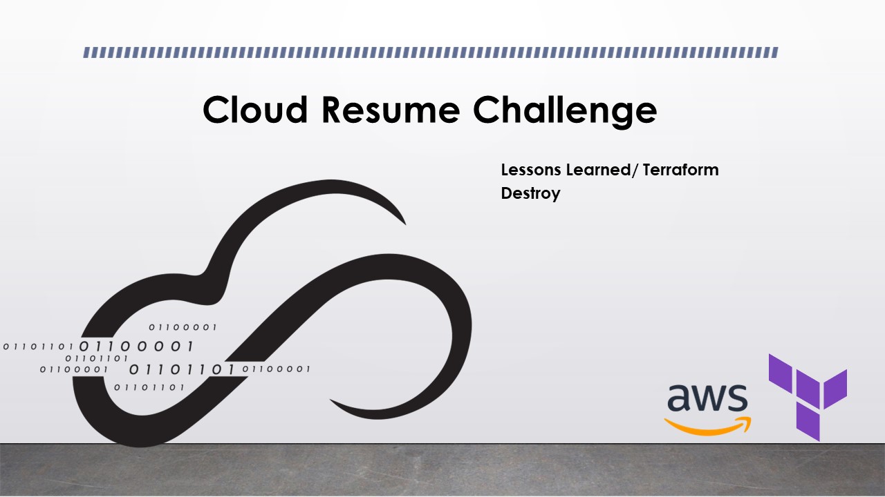 12. Cloud Resume Challenge: Lessons Learned/ Clean Up