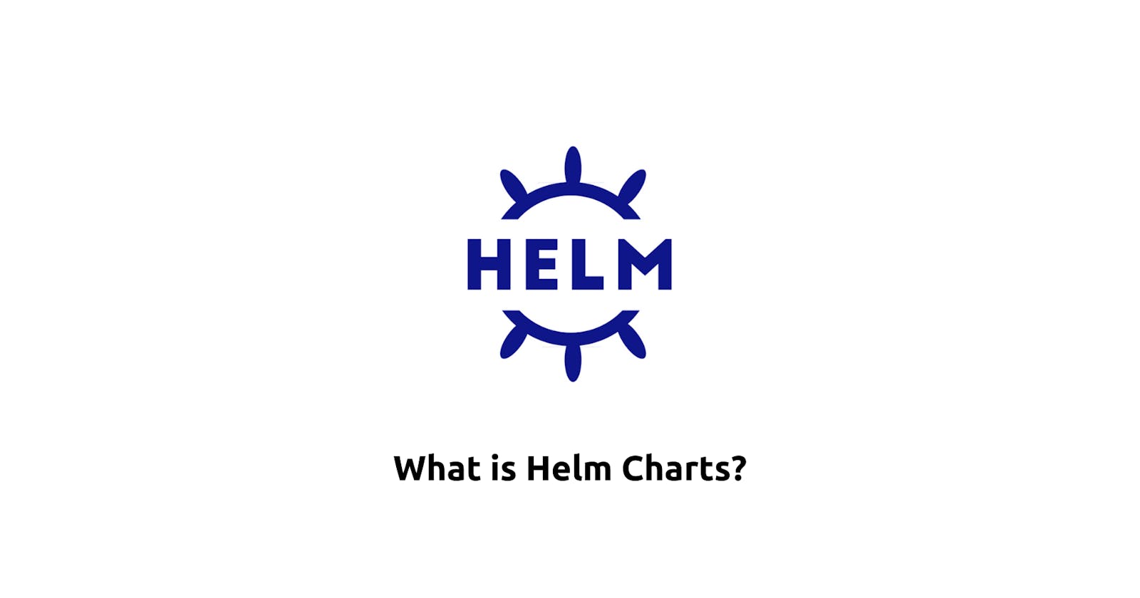 Understanding Helm Charts: Unveiling the Anatomy Through an Example