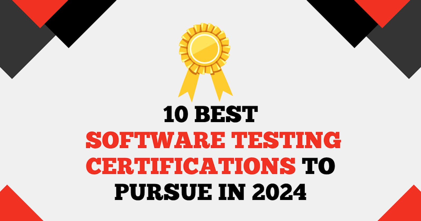 10 Best Software Testing Certifications To Pursue In 2024