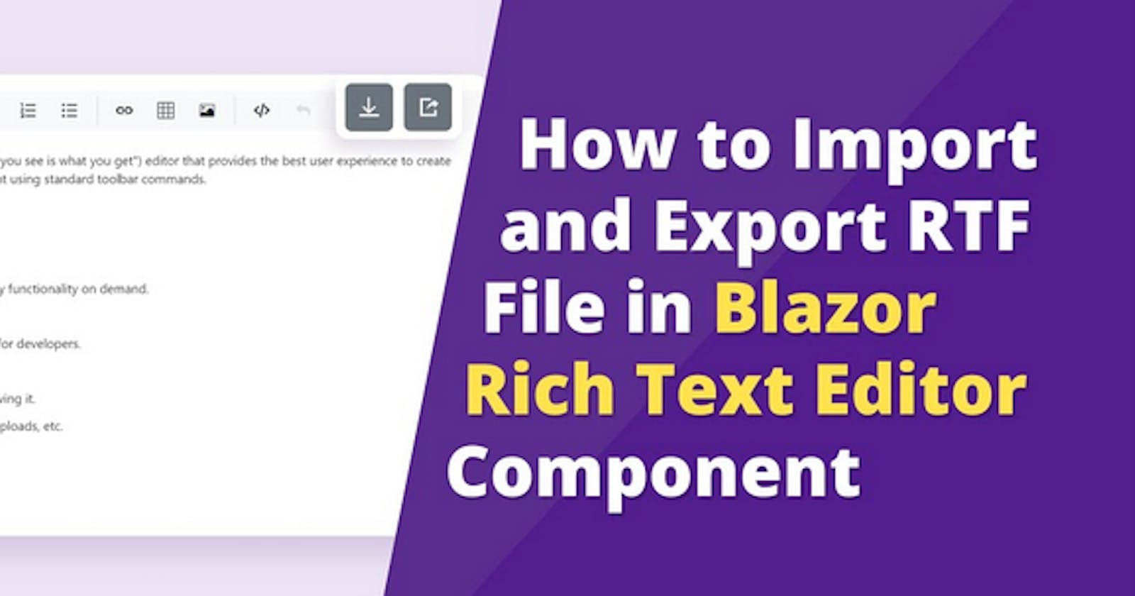 How to Import and Export RTF File in Blazor Rich Text Editor Component