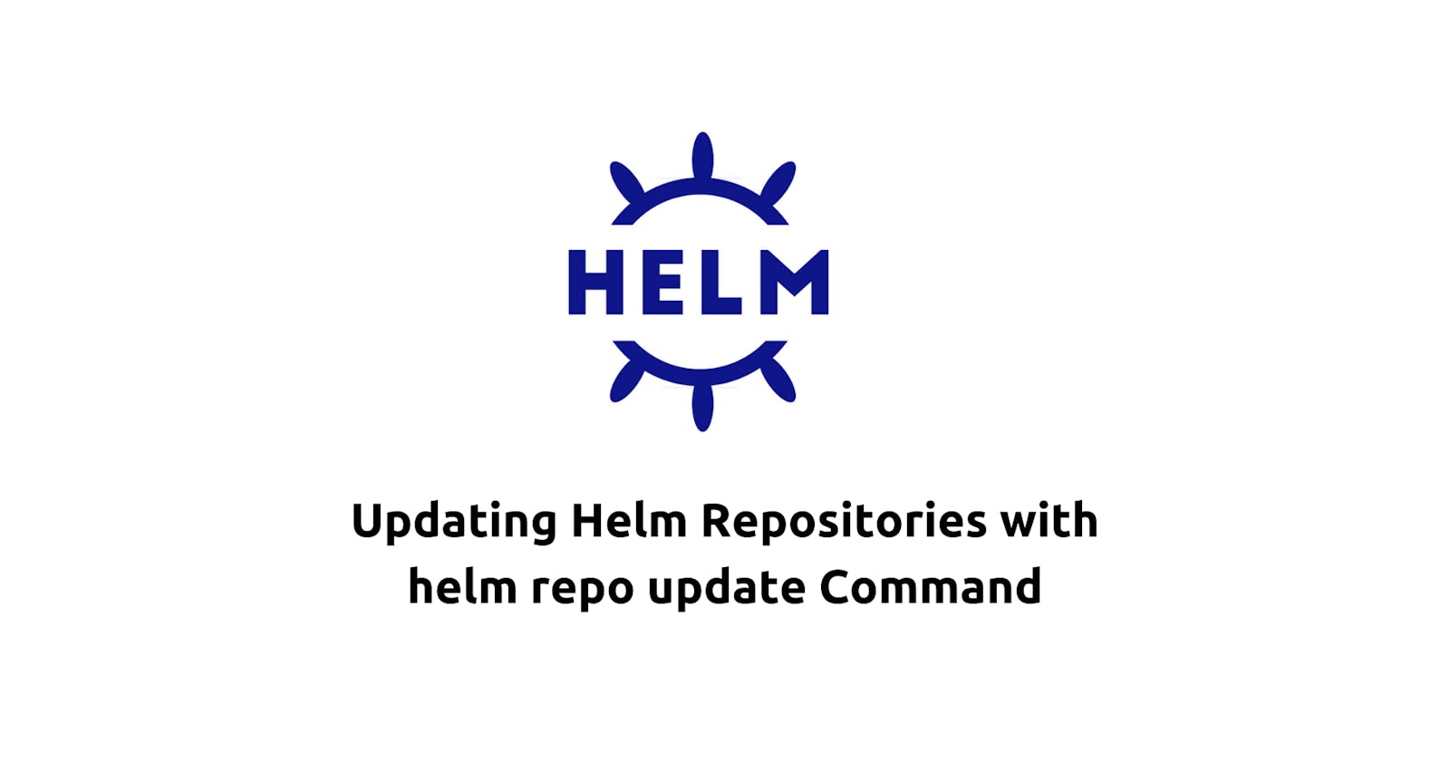 Updating Helm Repositories with helm repo update Command