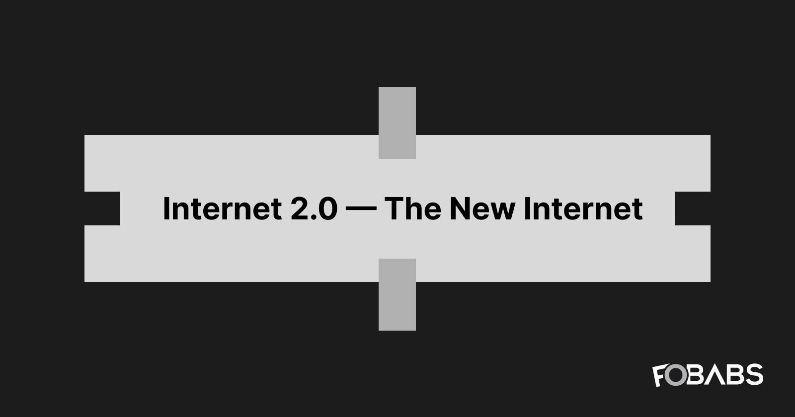 Internet 2.0 — The New Internet
