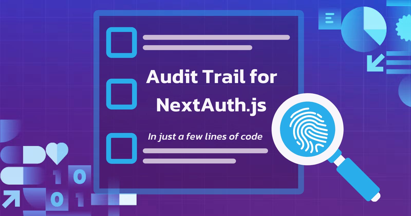 Integrate an Audit Trail for NextAuth.js in a few lines of code