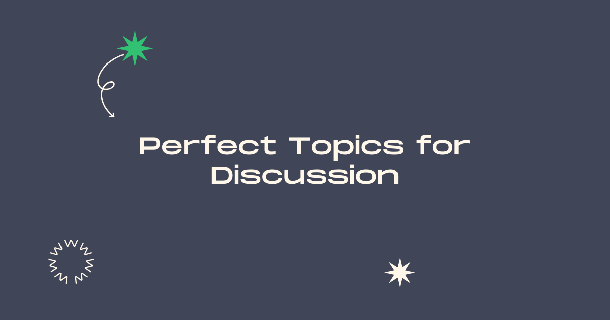 Let's Chat: Picking the Perfect Topics for Group Discussion