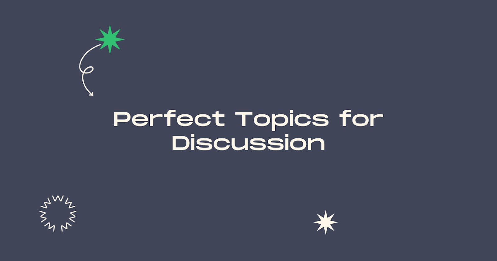 Let's Chat: Picking the Perfect Topics for Group Discussion