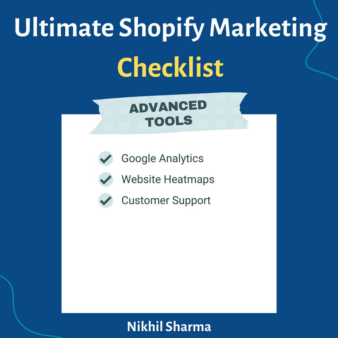 Ultimate Shopify Marketing Checklist - Advanced Tools