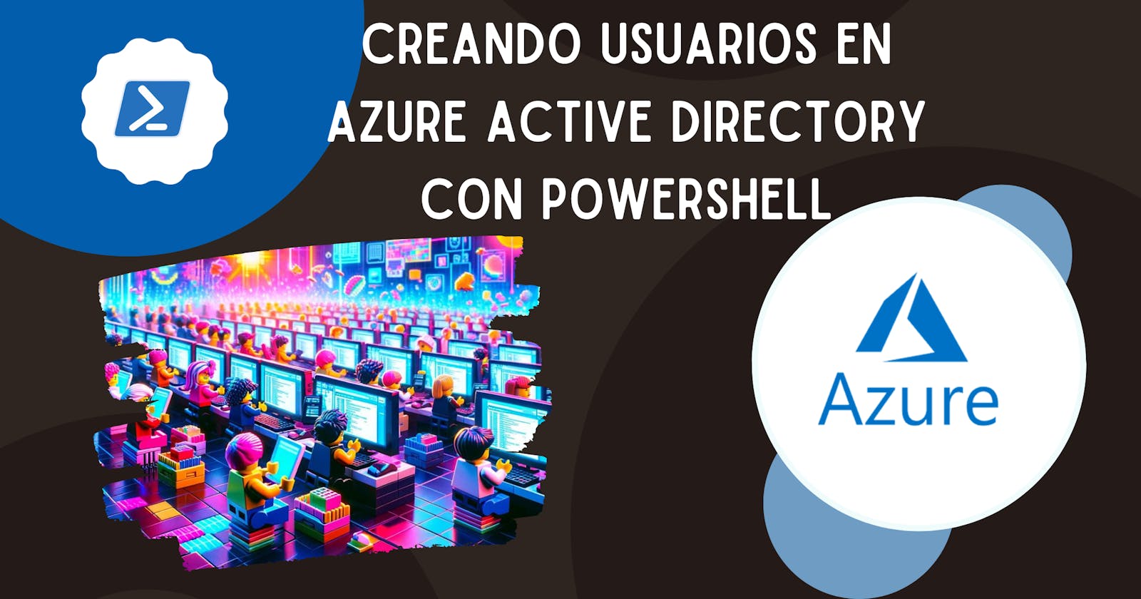 🚀 Creando Usuarios en Azure Active Directory con PowerShell 🛠️