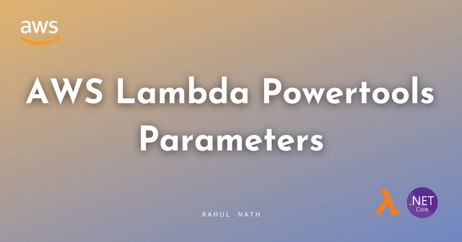 How To Effectively Manage Sensitive Information in AWS Lambda: Powertools Parameters