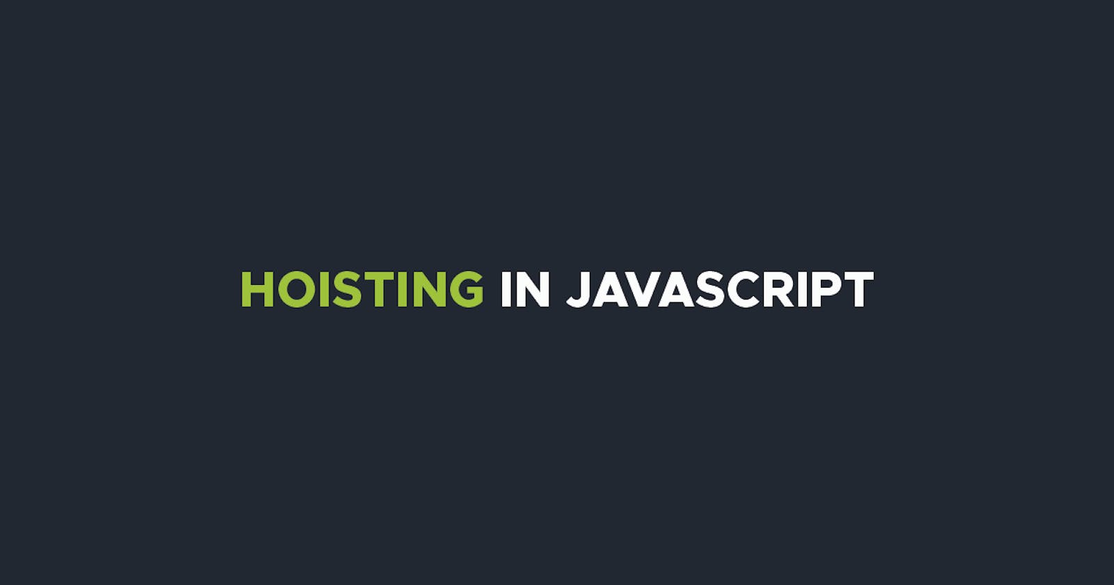 Hoisting in JavaScript