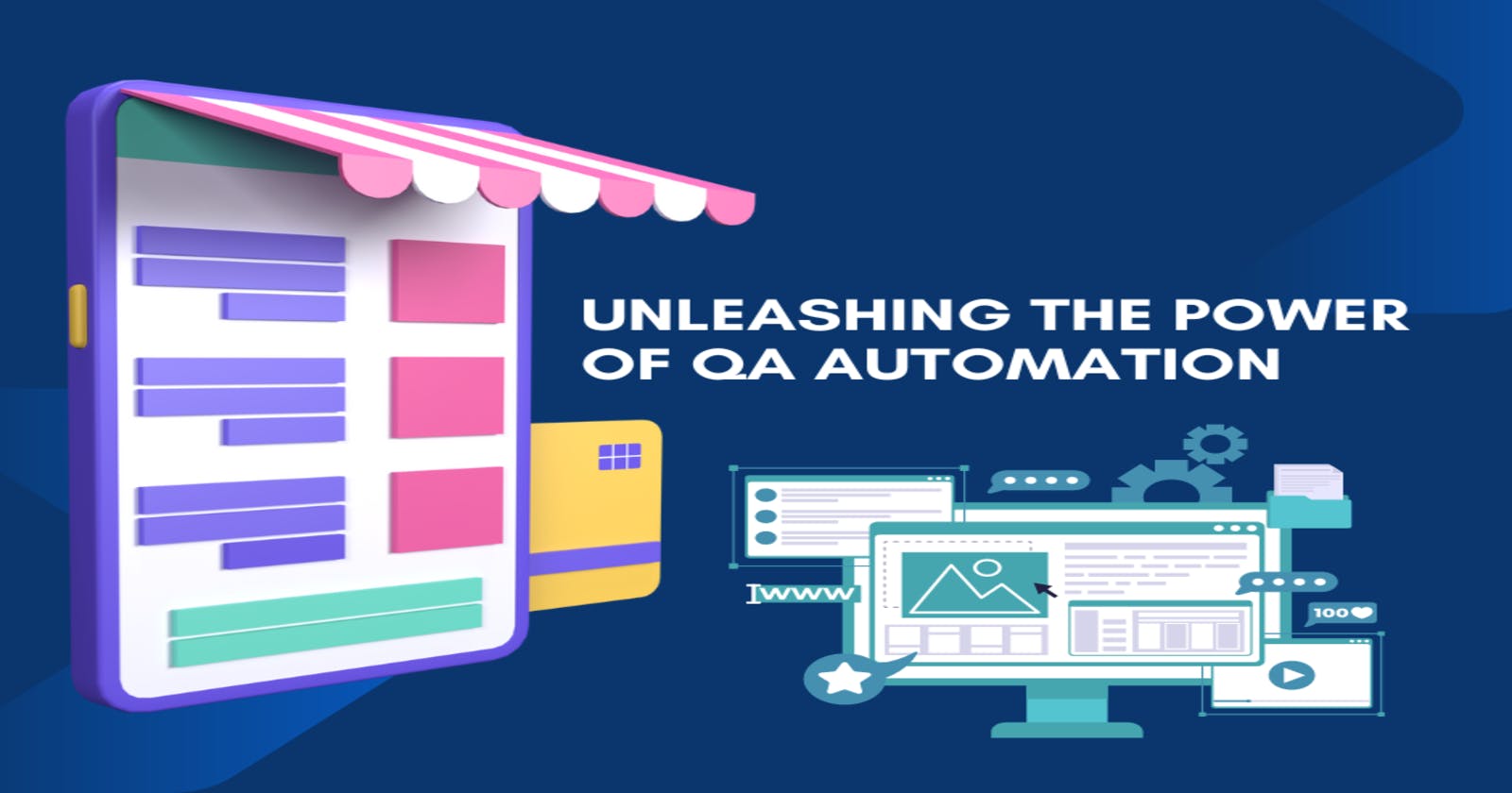 Unleashing the Power of QA Automation