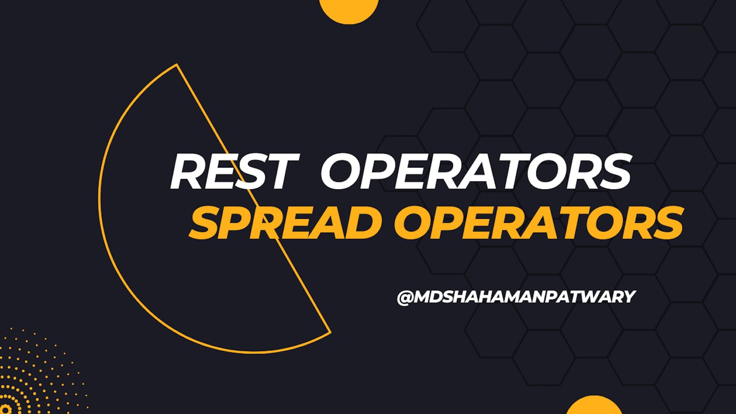 JavaScript Spread and Rest Operators.