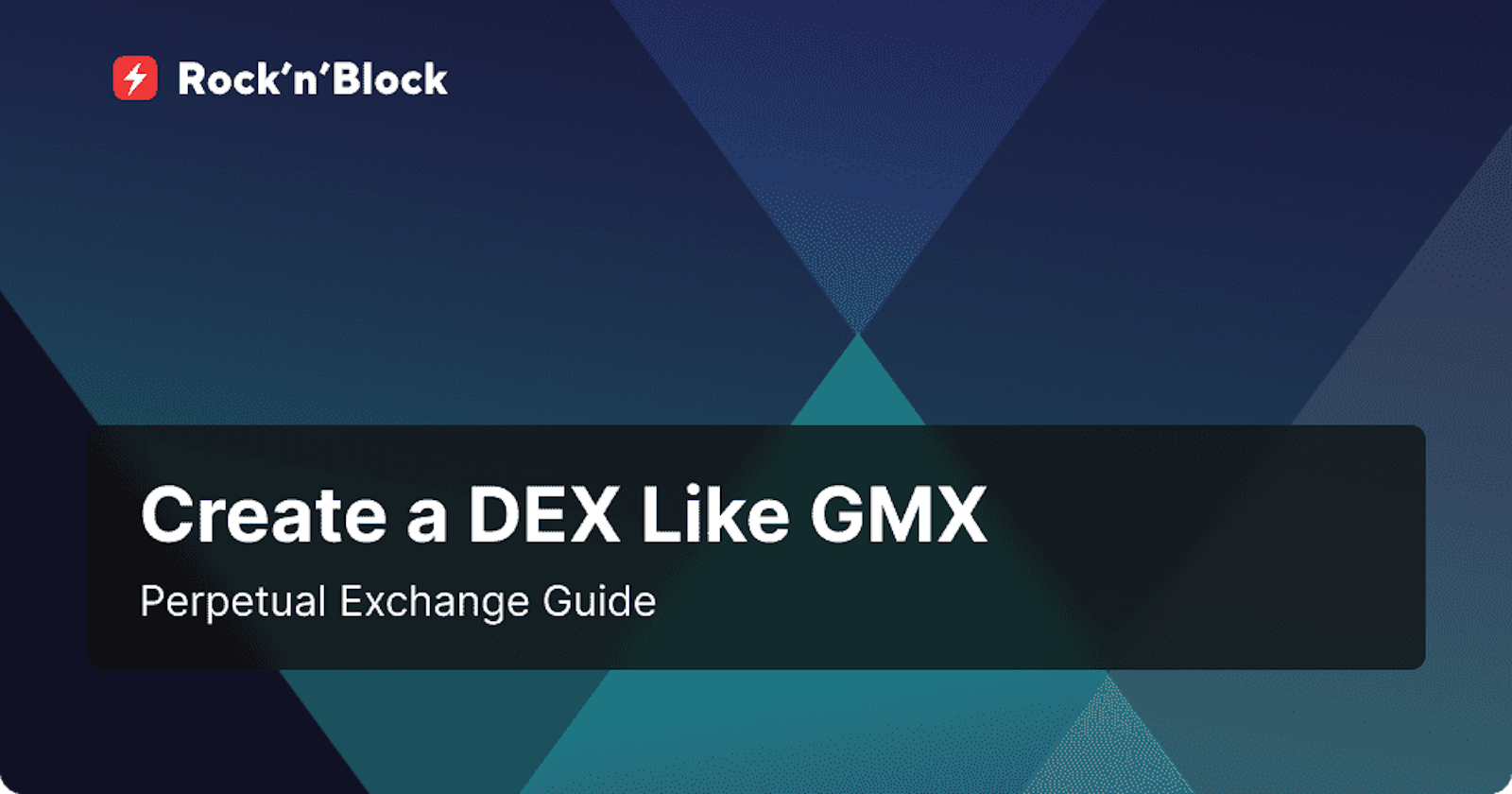 Your Guide to Building a GMX-Inspired Perpetual Exchange