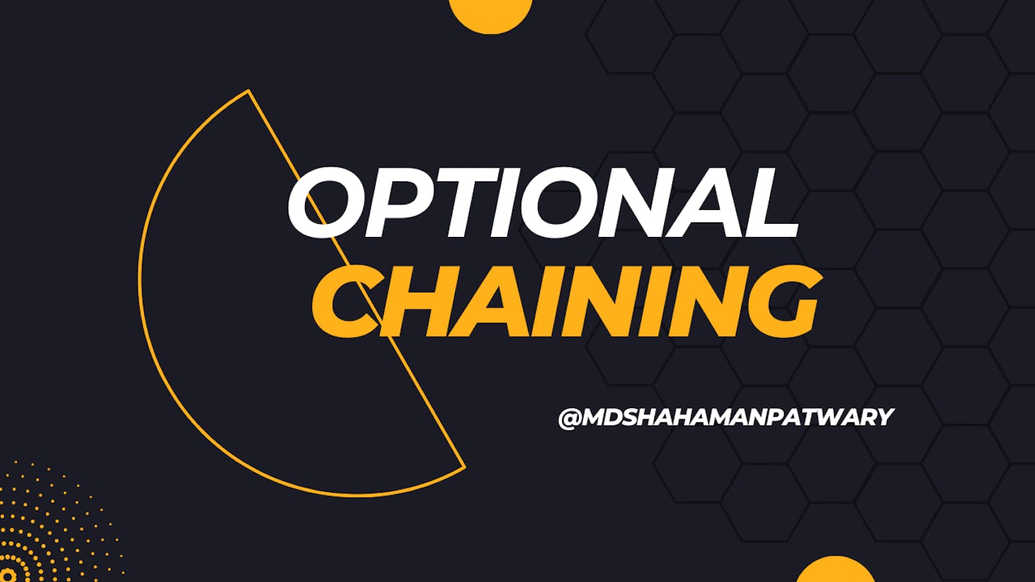 Optional Chaining in JavaScript .