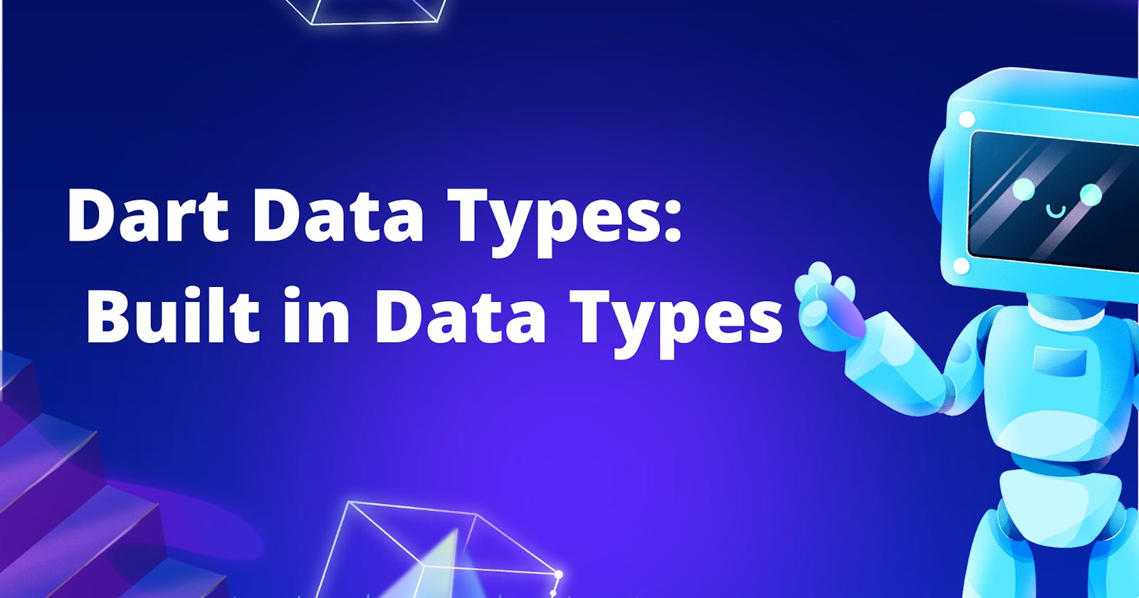 Dart Data Types: Built in Data Types