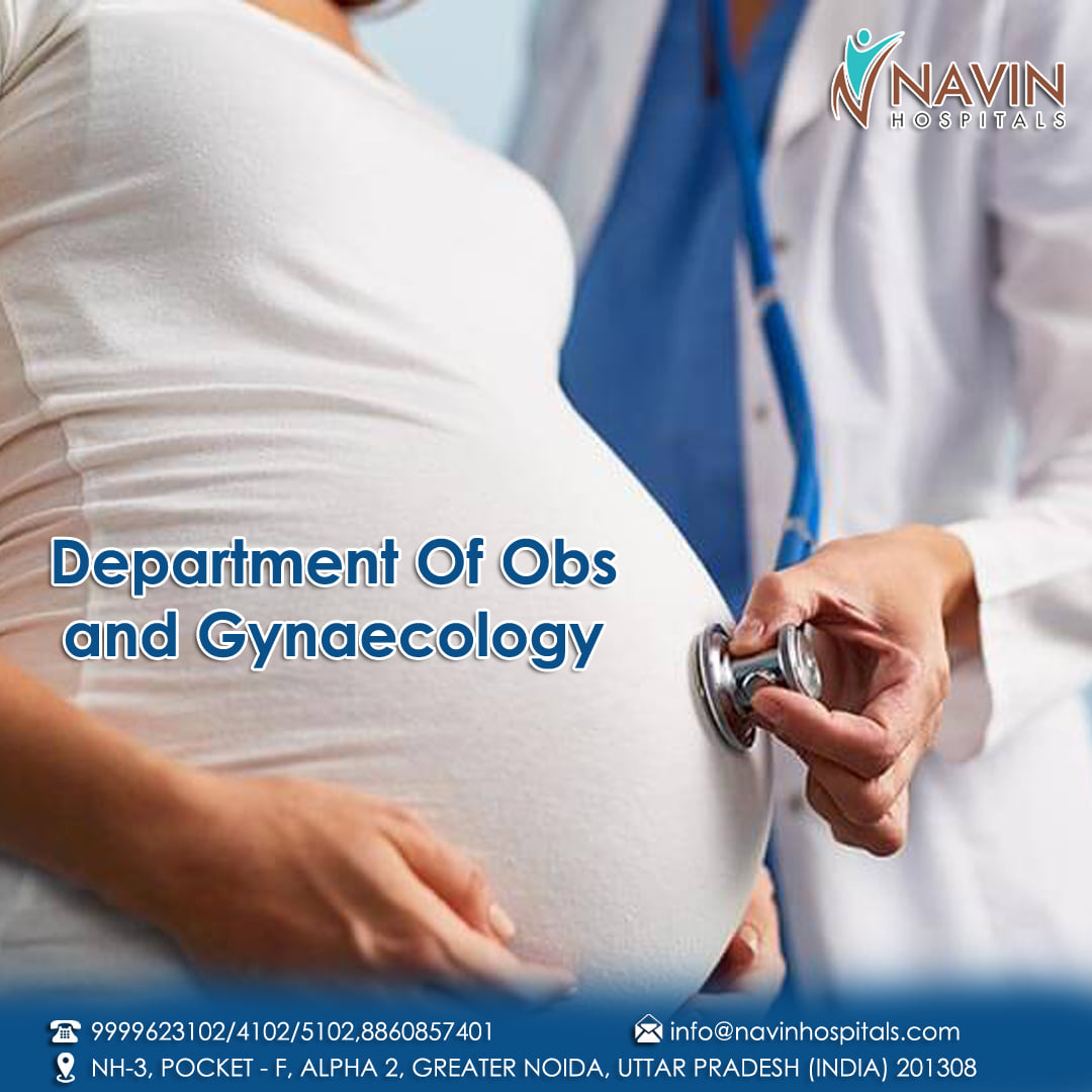 Best & Top Gynecologist in Greater Noida at Navin Hospital