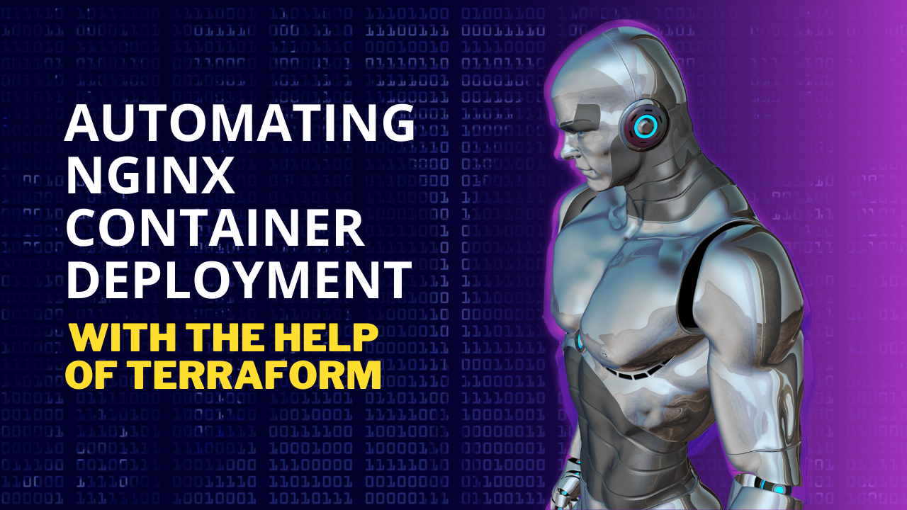 Getting Started with Terraform: Automating NGINX Container Deployment