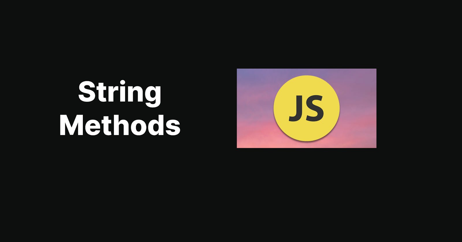 JavaScript String Methods Unleashed: Practical Uses and Real-world Examples💥