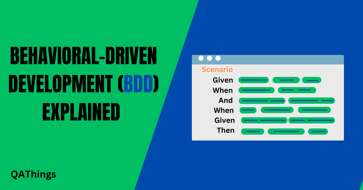 Behavioral-Driven Development (BDD) Explained