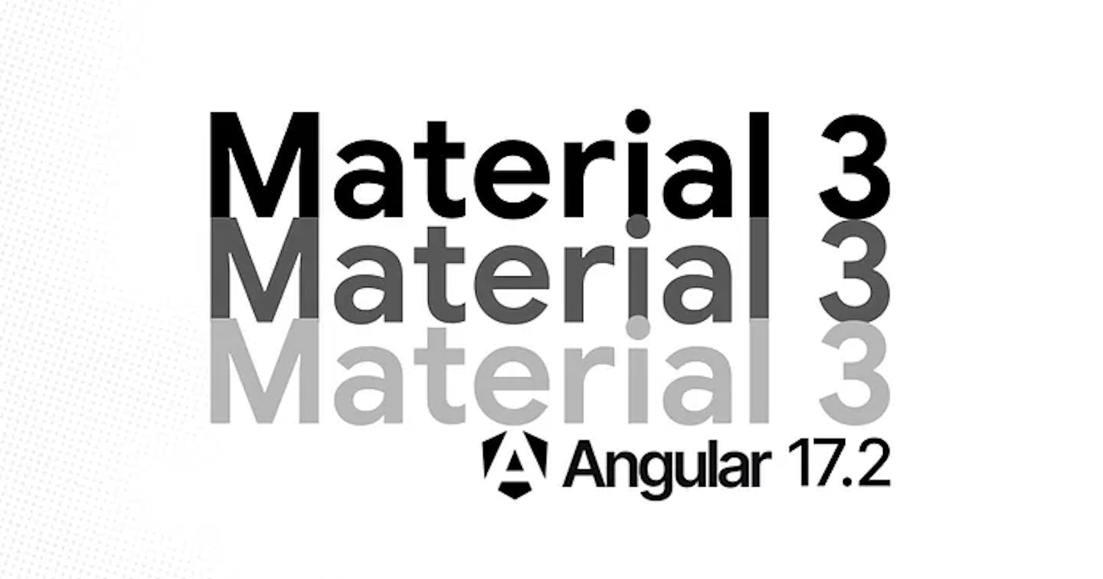 Material 3 in Angular 17.2