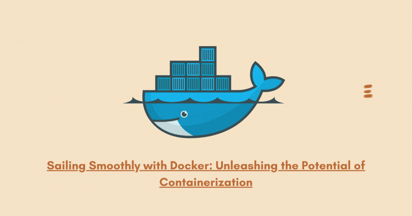 Sailing Smoothly with Docker: Unleashing the Potential of Containerization