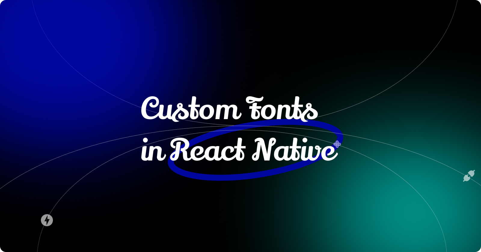 Ultimate Guide to Custom Fonts: Elevate Your React Native App