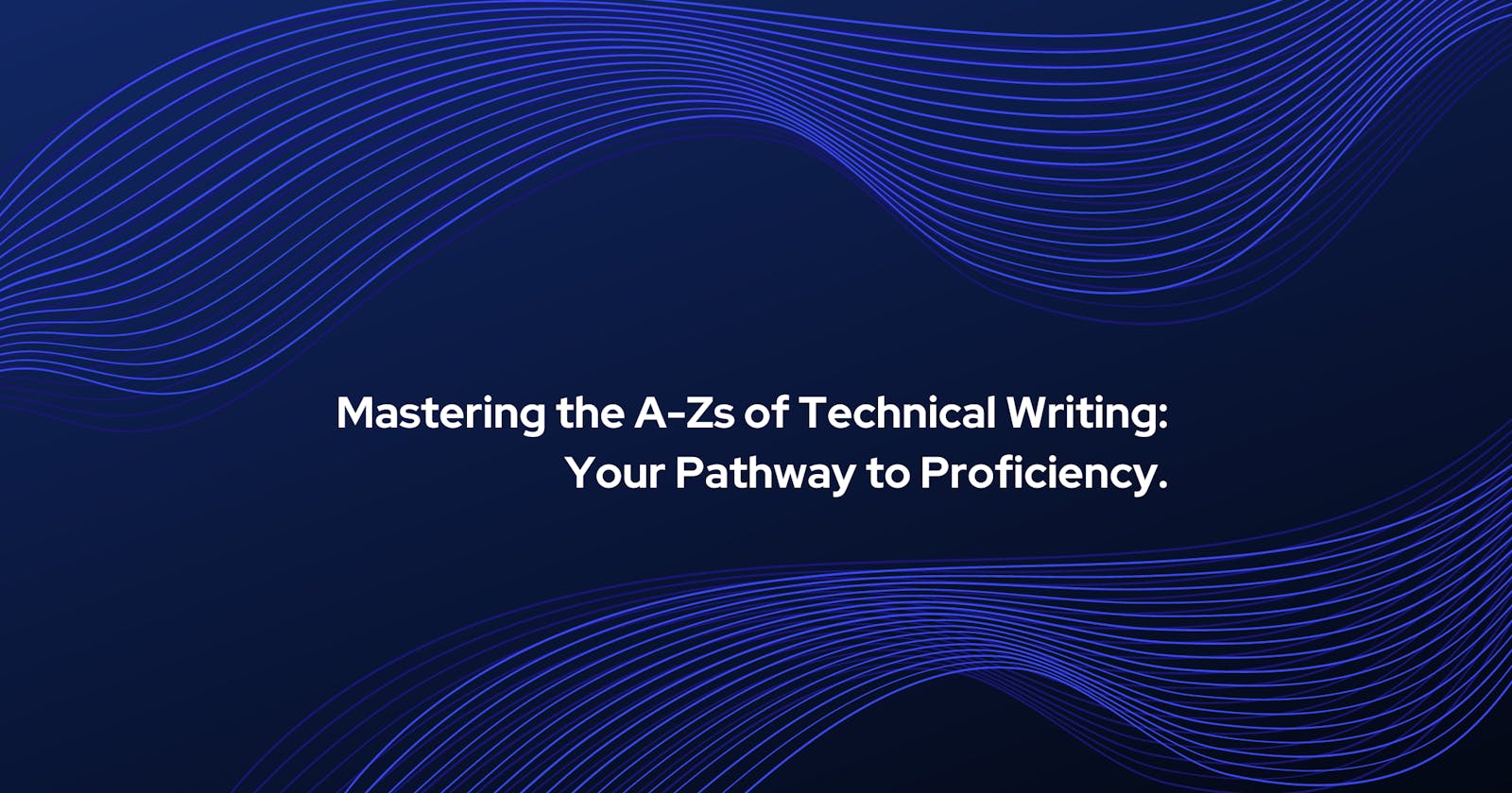 From Concept to Content: A Beginner's Dive into Technical Writing