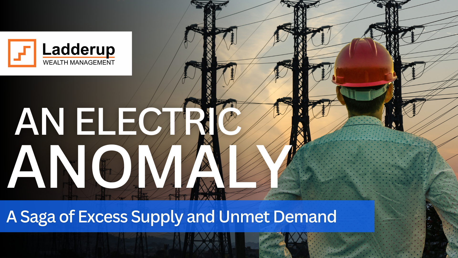 An Electric Anomaly: A Saga of Excess Supply and Unmet Demand