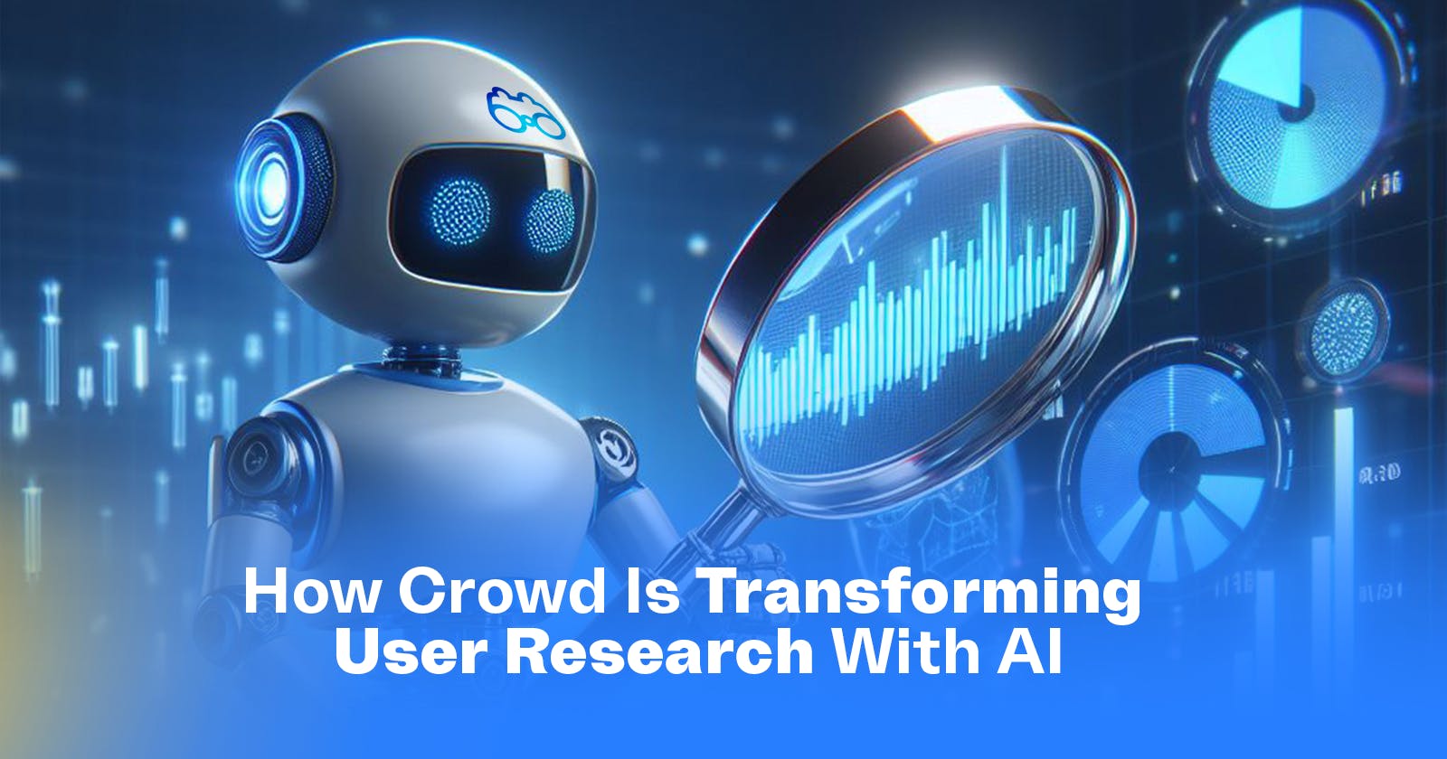 How Crowd Is Transforming User Research with AI