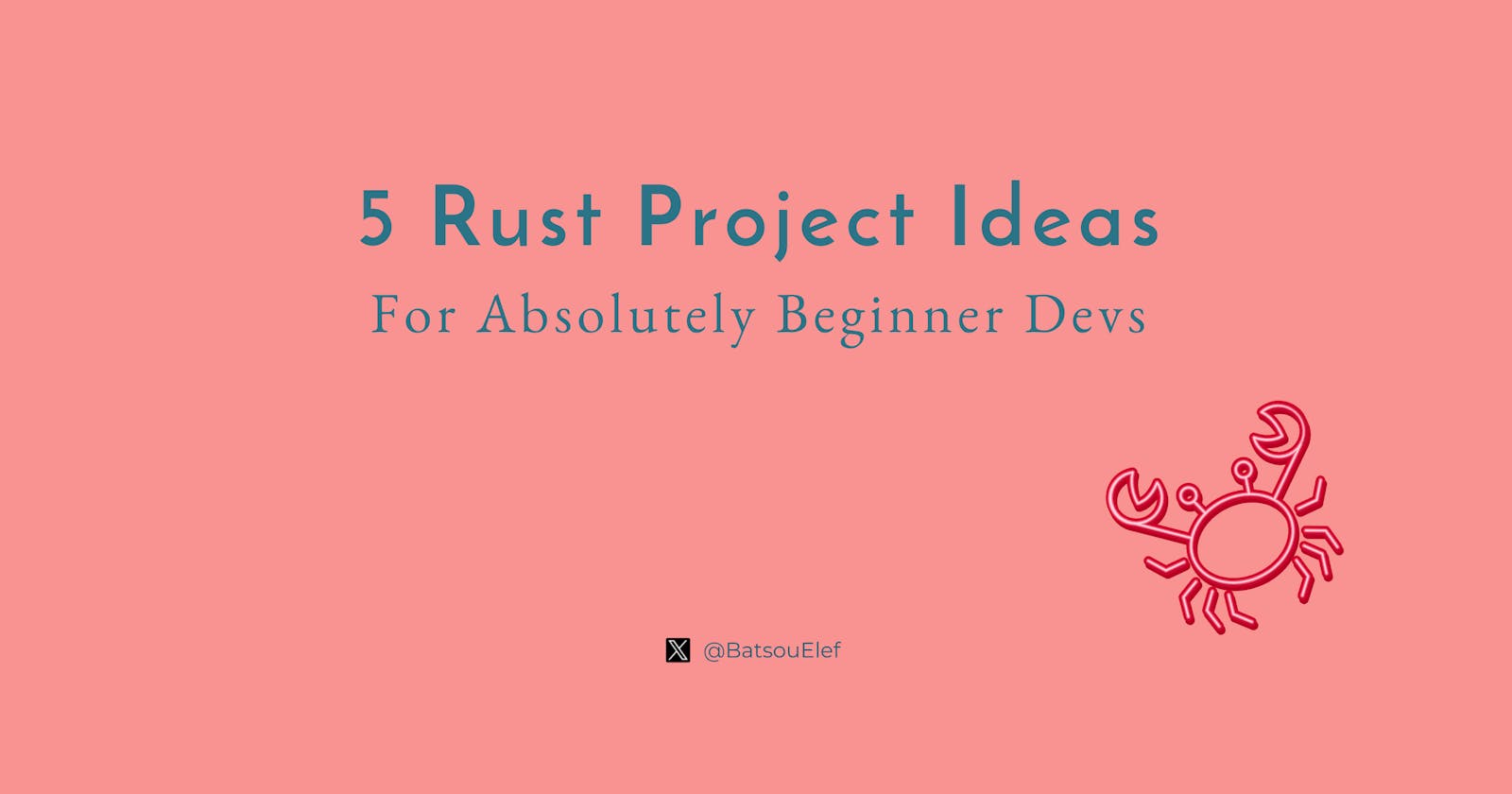 5 Rust Project Ideas For Absolutely Beginner Devs 🦀