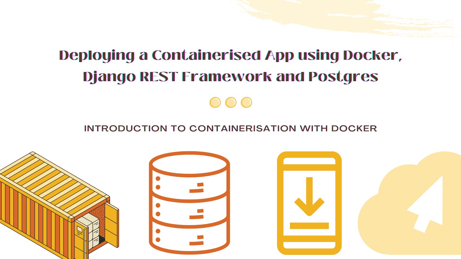 Deploying a Containerised App using Docker, Django REST Framework and Postgres