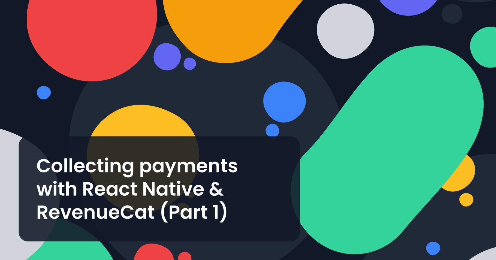 Collecting payments with React Native & RevenueCat (Part 1): Project & Apps setup