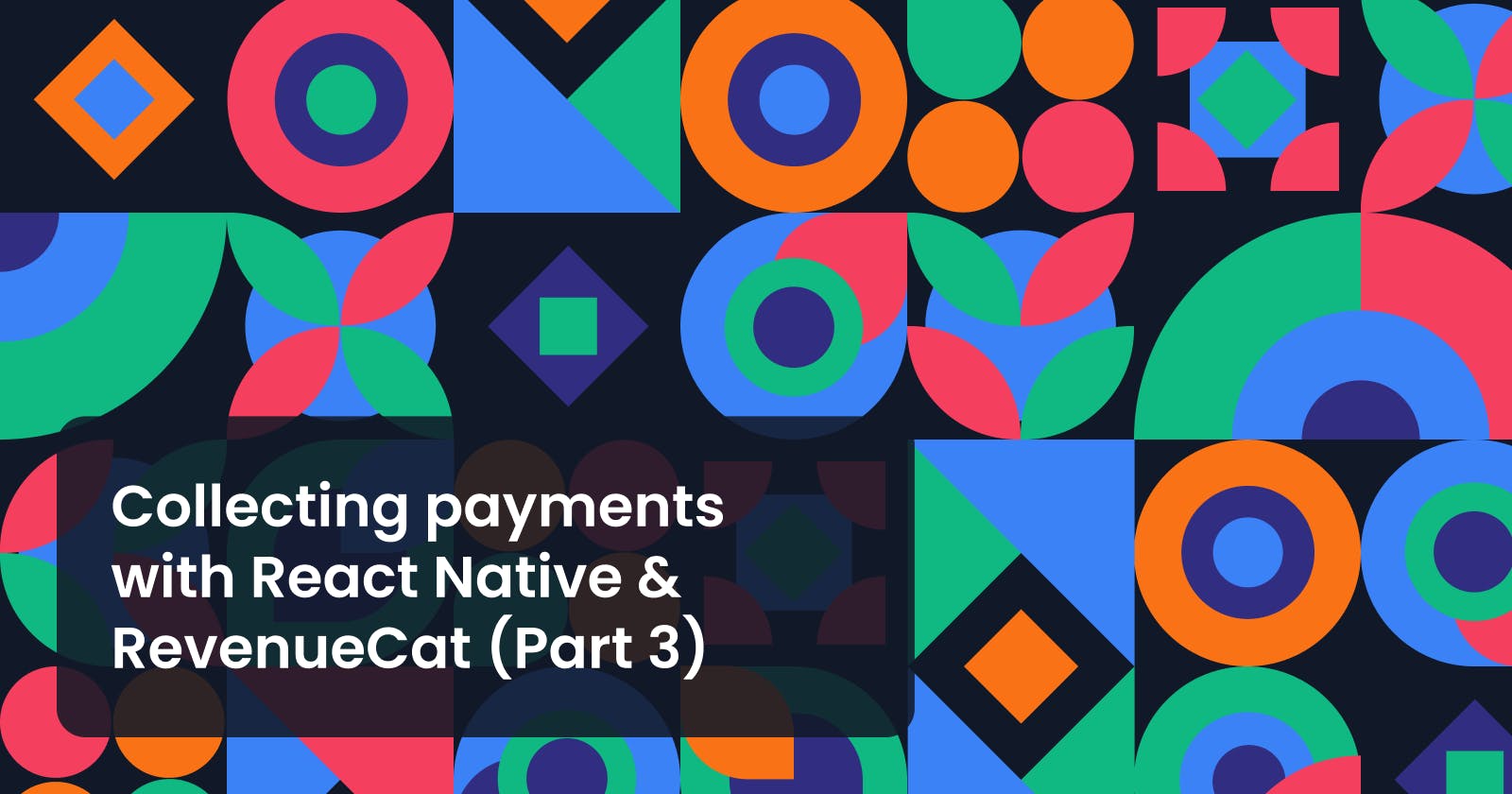 Collecting payments with React Native & RevenueCat (Part 3): Configuring Entitlements & Oferings in RevenueCat