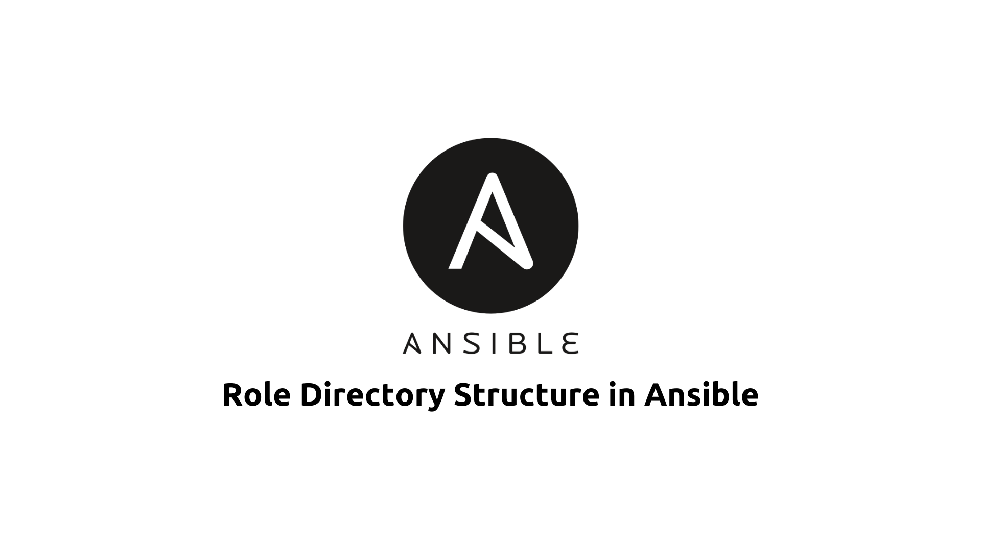 Role Directory Structure in Ansible