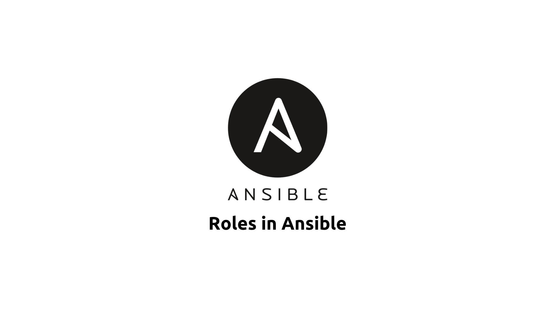 Roles in Ansible