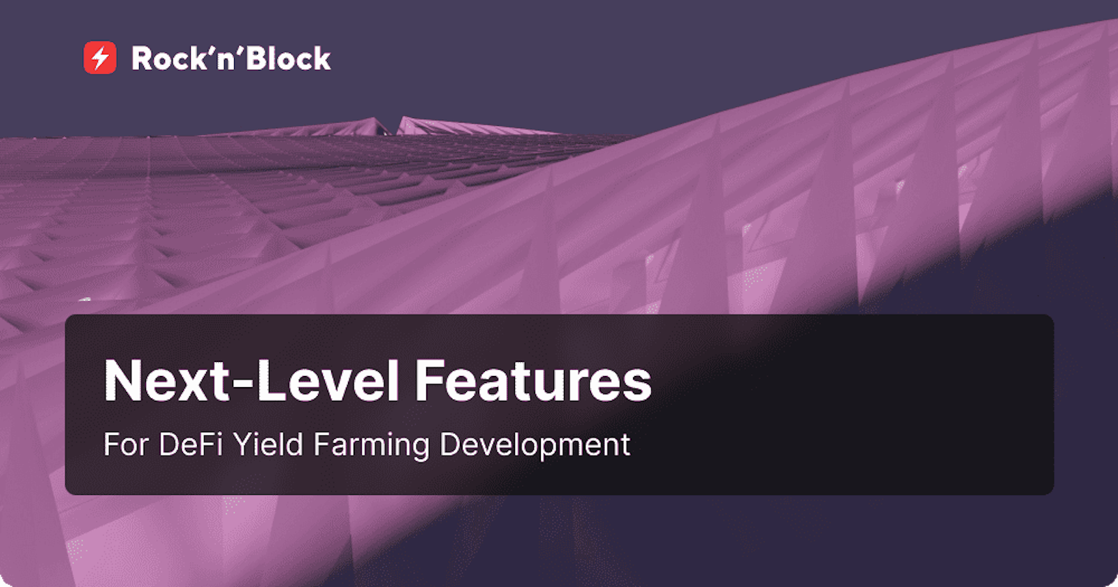 Advanced Features of DeFi Yield Farming Development