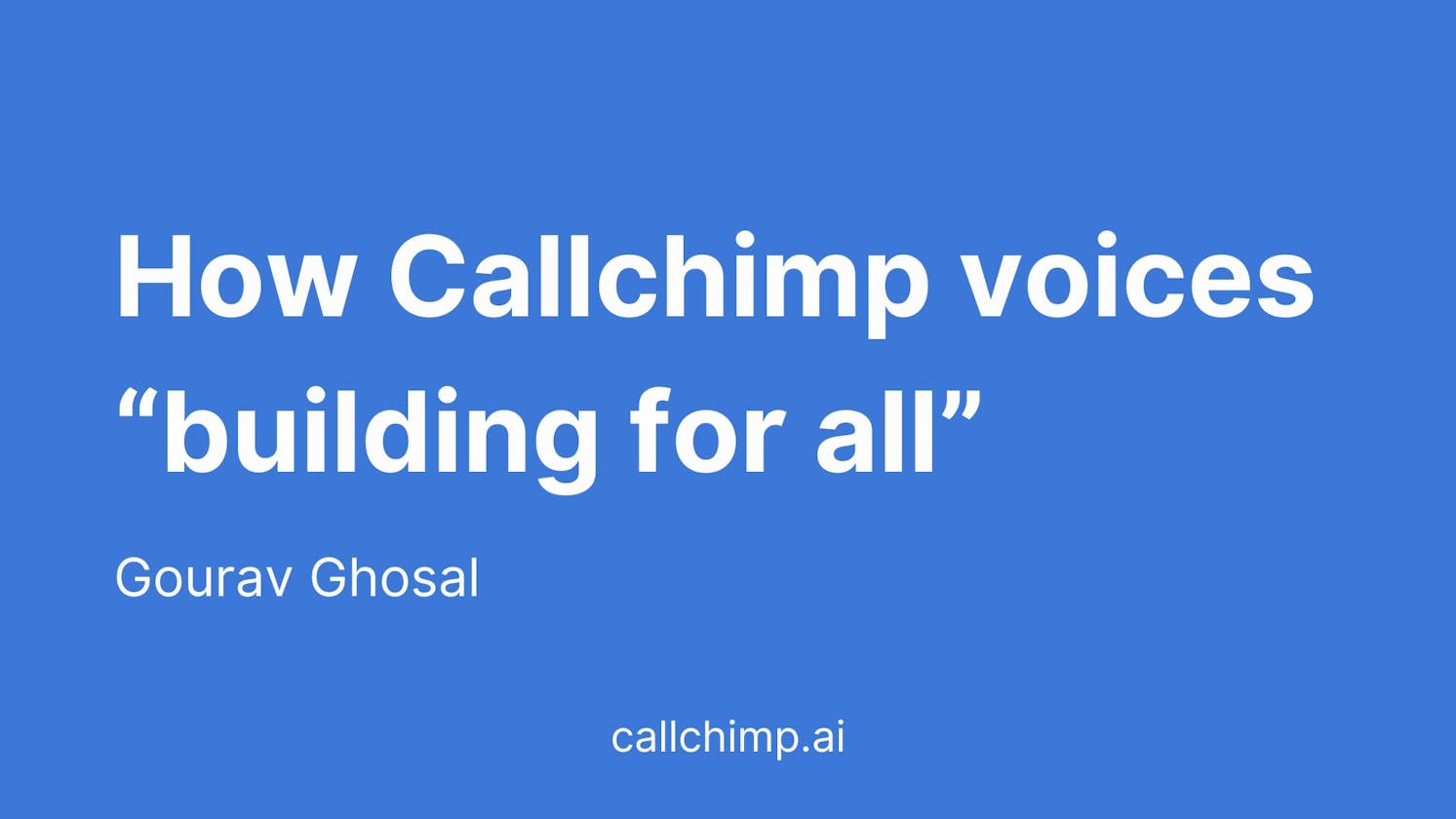 How Callchimp voices 'building for all'