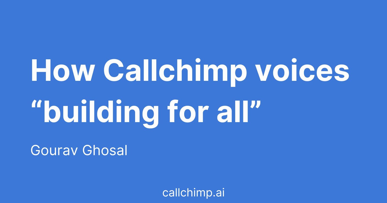 How Callchimp voices 'building for all'