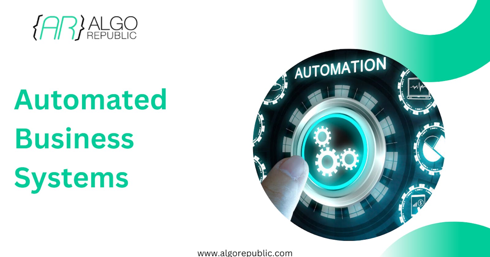 What is Automated Business Systems