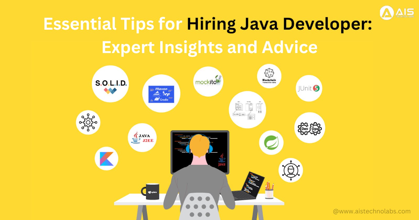 Essential Tips for Hiring Java Developer: Expert Insights and Advice