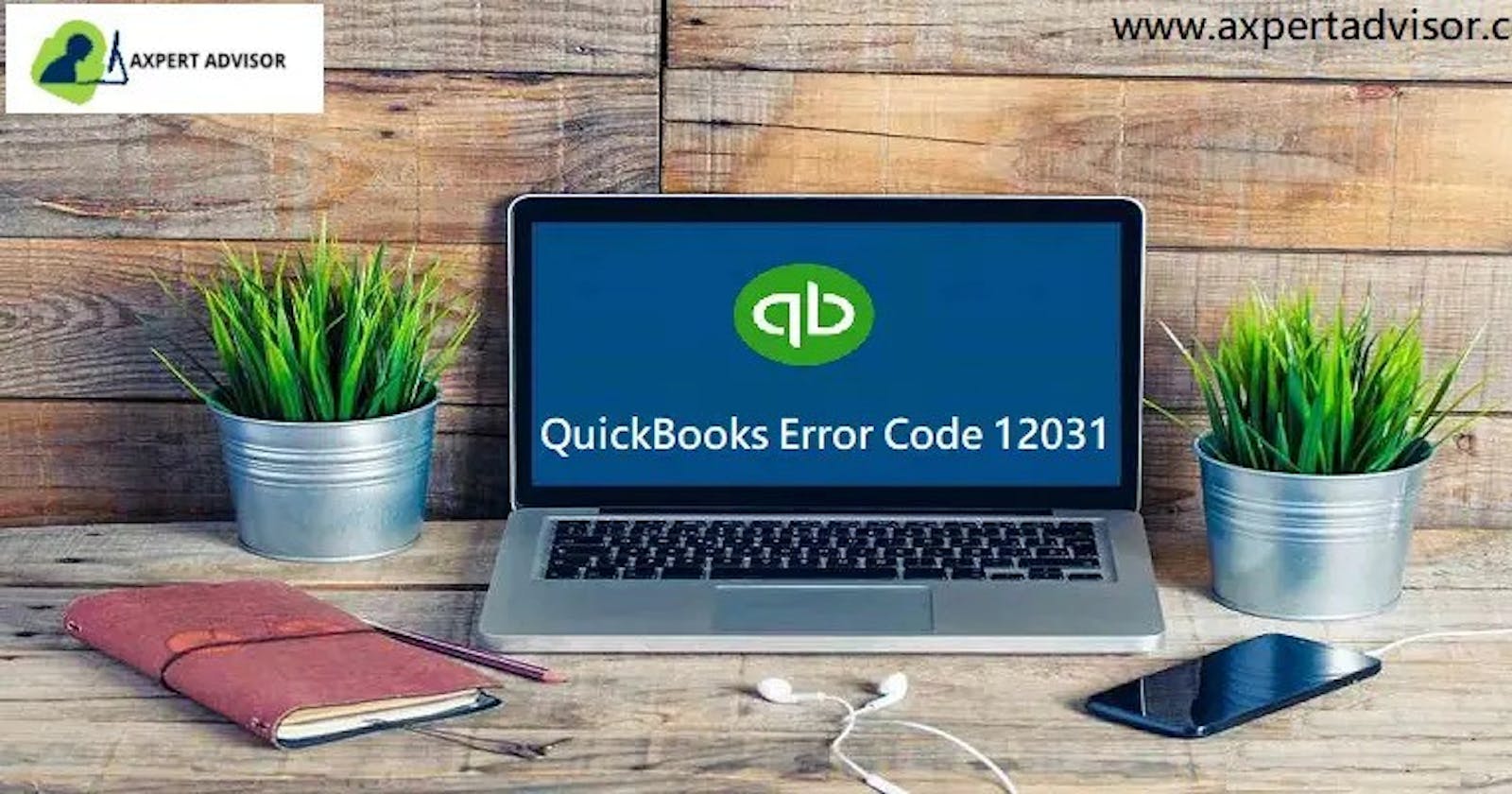 How to Repair Fix QuickBooks Update Error 12031?