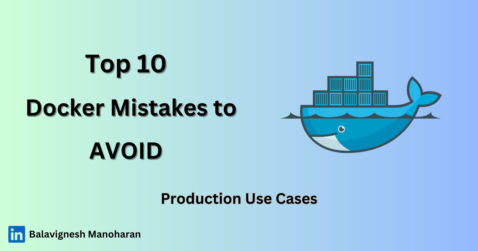 10 Common Docker mistakes to Avoid in Production