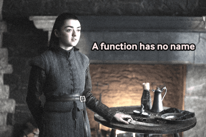 an function has no name